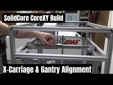 SolidCore CoreXY: X Carriage And Y Gantry Bridge Alignment Install
