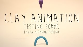 Clay Animation Loop - Testing Forms