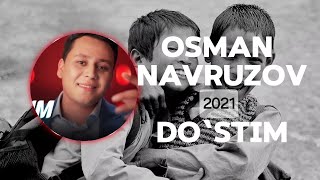 Osman Navruzov - Do‘stim (lyrics)  | QOʻSHIQ MATNI • QOʻSHIQ SOʻZLARI •LYRIC CLIP |