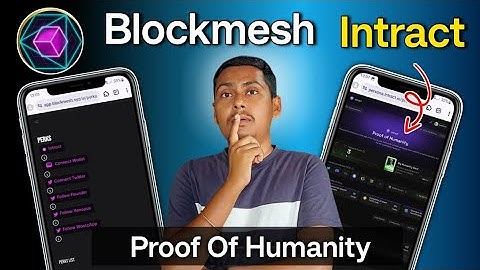 Blockmesh Airdrop Proof Of Humanity - Blockchain Zk pass Task | Blockchain Intract Task Complete