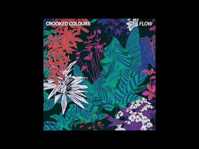 Crooked Colours - Flow