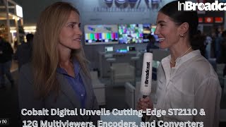 Cobalt Digital Unveils Cutting-Edge ST2110 & 12G Multiviewers, Encoders, and Converters