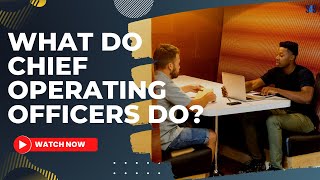 What Do Chief Operating Officers Do? | Scaling for Success