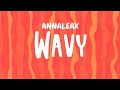 Annaleax  scott storch wavy lyric