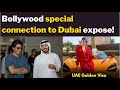 Bollywood special connection to dubai expose