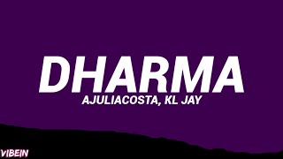 Ajuliacosta - Dharma Part. Kl Jay Letralegendado