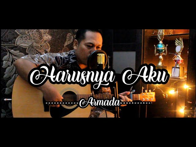 Harusnya Aku Armada Cover By Ryan Lasso class=