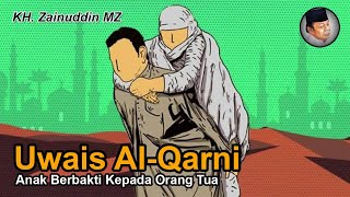 Uwais Al-Qarni - KH. Zainuddin MZ
