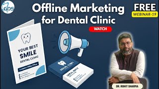 Webinar 19 | Offline Marketing for Dental Clinic | Tips & Strategy | Free Webinar