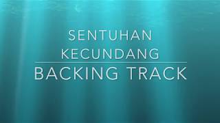 Sentuhan Kecundang Backing Track (Solo Intro, Tengah, Outro)