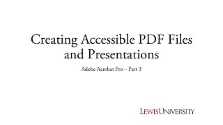 Creating Accessible PDF Files and Presentations - Part 3