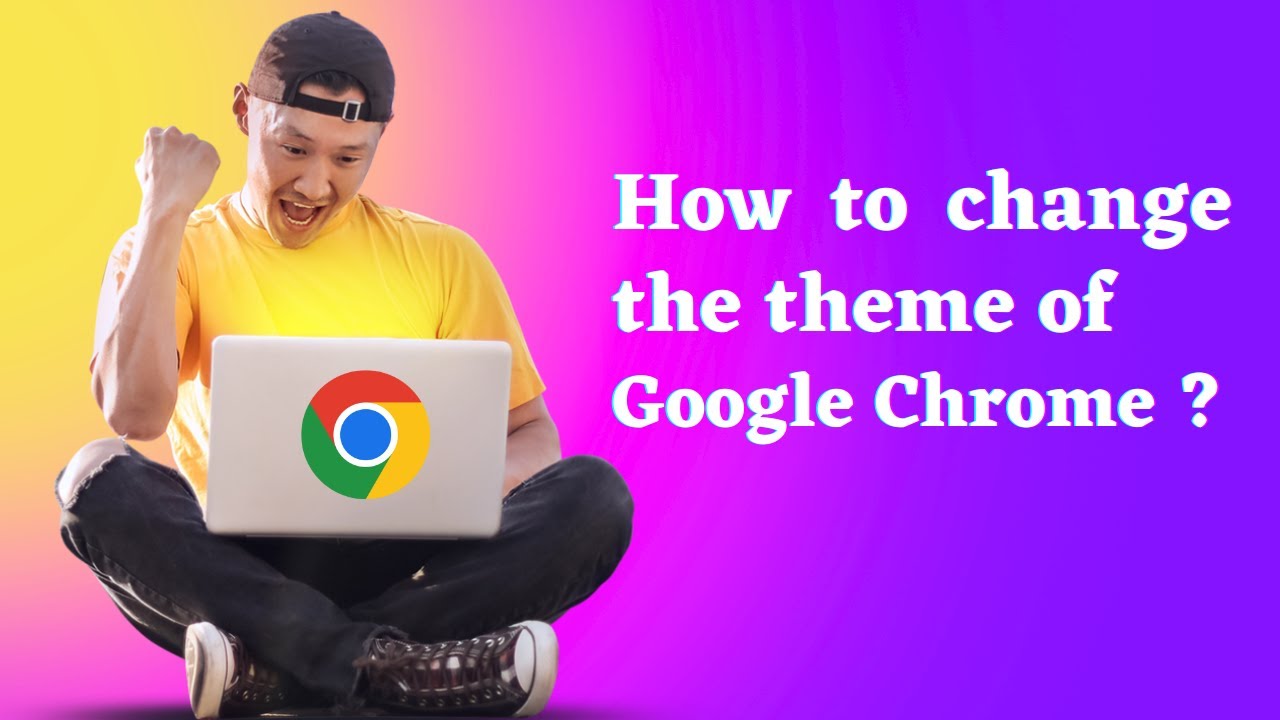 How To Change Your Google Chrome Theme Easy Way Desktop Mobile