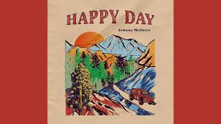 Video thumbnail of "Johnny McGuire - Happy Day (Audio)"