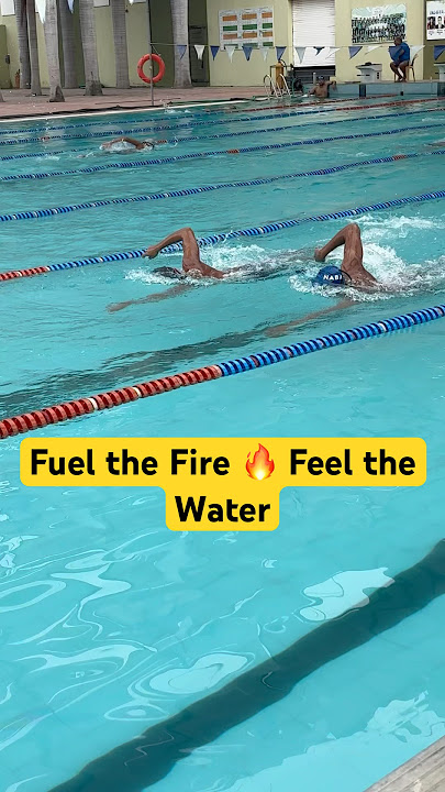 Fuel the Fire 🔥 Feel the Water #swimming #swim #swimmer #motivation