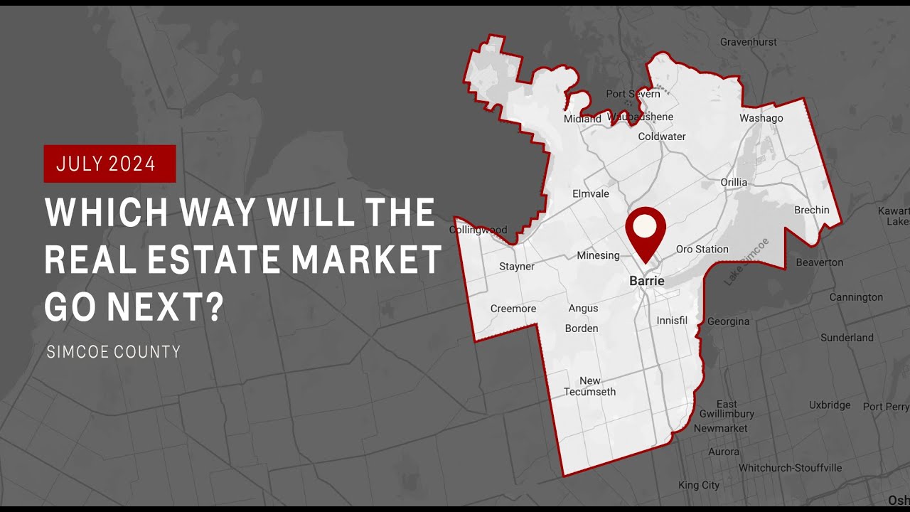 Simcoe County Real Estate Market Update June/July 2024 Which way