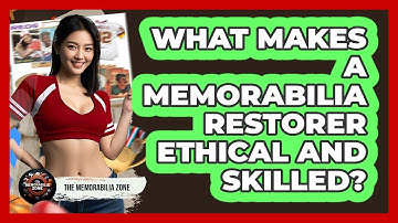 What Makes A Memorabilia Restorer Ethical And Skilled? - The Memorabilia Zone