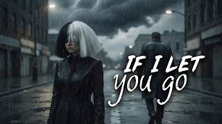 Sia  If I Let You Go I 2026 S   Breakup Song