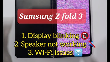 #Samsung Z fold 3,Display, Wi-Fi, Speaker,Hinge issue.all problem