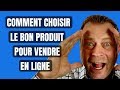 Comment choisir le bon produit pour vendre en ligne - YouTube