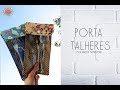 PORTA TALHERES em tecido - ATELIÊ NAIARA SARRASSINI