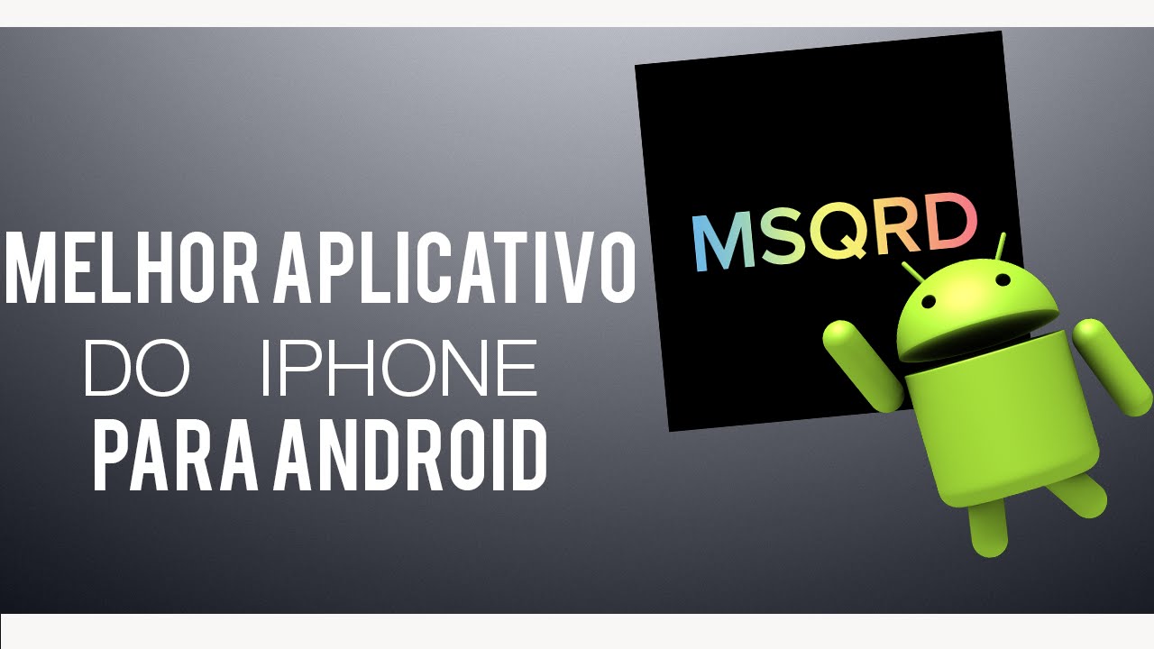 O Melhor Aplicativo Do IPhone Dispon vel Para Android The Best IPhone 