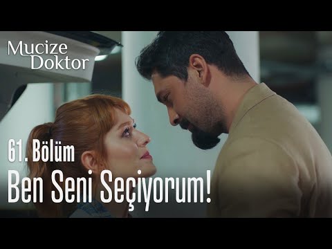 Ben seni seçiyorum! - Mucize Doktor 61. Bölüm