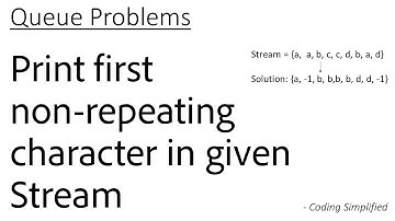 Queue - Print first non-repeating character in given Stream | Using Queue & Map | Java Code