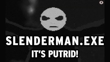 Garbage Game: "Slenderman.exe" Noooooooo!!!!
