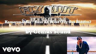 Kameron Dnos & Genius Sound - Buss Ah Wine (Fly Out Riddim) (AUDIO)