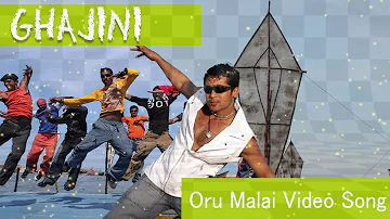 Oru Malai - Ghajini Tamil Movie Song