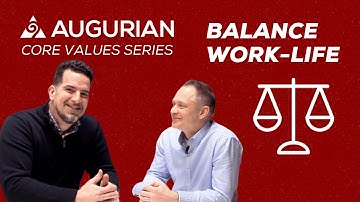 Balance Work Life | Core Values Series | Augurian