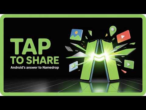 Android Tap To Share: Two Phones, One Tap (What's Coming)