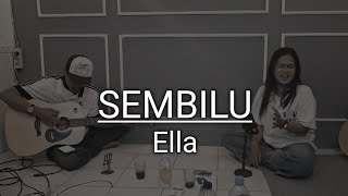 SEMBILU - ELLA | COVER VIDEO MUSIK | BY JULY IZOET FT ILA SUSILAWATI