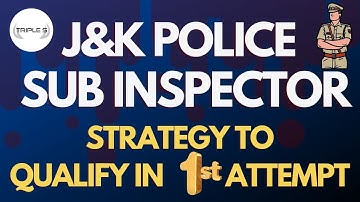 J&K Police Sub Inspector Strategy to Qualify in 1st Attempt || @TripleSClasses