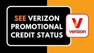 How to See Verizon Promotional Credit Status