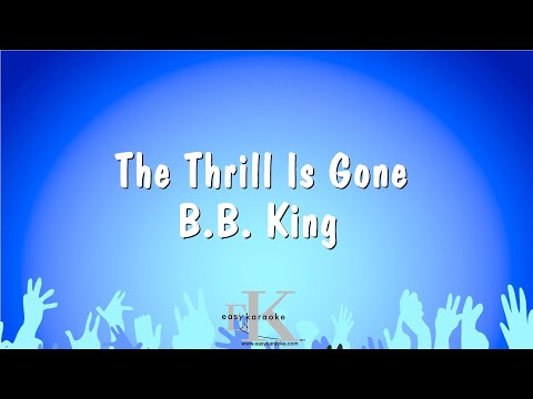 The Thrill Is Gone - B.B. King (Karaoke Version)