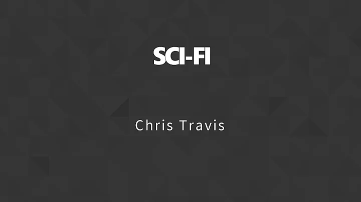 Chris Travis - SciFi