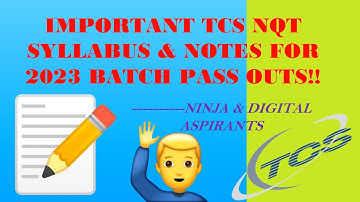 TCS NQT IMPORTANT SYLLABUS & NOTES FOR 2023 BATCH PASS OUTS ||TCS NQT NINJA AND DIGITAL SYLLABUS ||