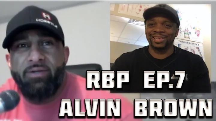 RBP Ep.7 - Alvin Brown