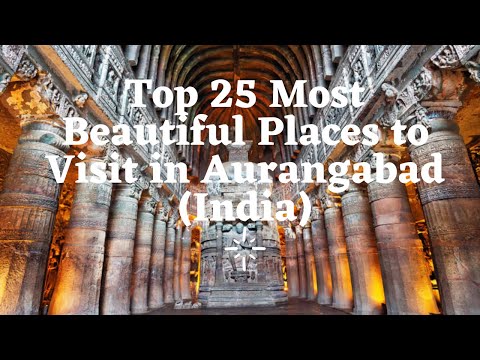 Top 25 Tourist Attractions in Aurangabad (India)- Pandey Tourism