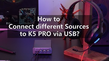 How to Connect different Sources to K5 PRO via USB