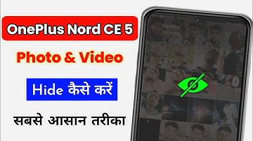 how to hide photo video in OnePlus Nord CE 5 | how to hide photo video