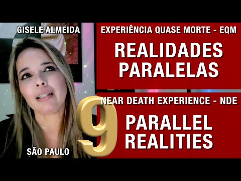 EQM – Realidades paralelas | NDE – Parallel realities