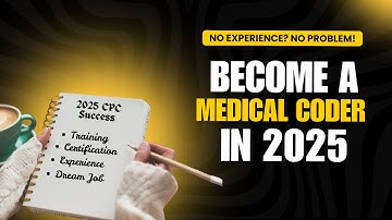If I Wanted To Become a Medical Coder in 2025, I