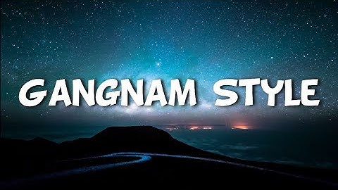 Thumbnail of PSY - Gangnam Style (Lyrics)