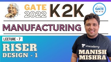 Riser Design - 1 | L : 7 | MANUFACTURING | GATE/ESE 2022 | Manish Sir