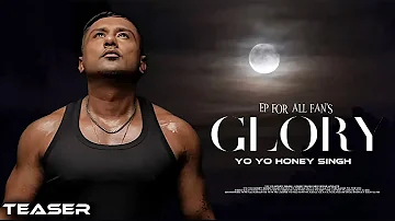 HONEY SINGH - GLORY EP YO YO HONEY SINGH | HONEY SINGH NEW SONG | RELEASE DATE | GLORY EP SONGS