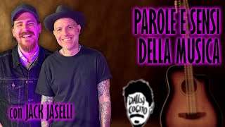 Le Parole della Musica e il Soffrire della Creativitร - con Jack Jaselli, cantautore