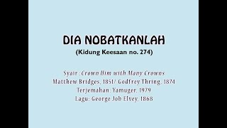 Dia Nobatkanlah (bait 1-3, KK 274)