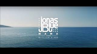 Jonas Blue - Mama ft. William Singe Resimi
